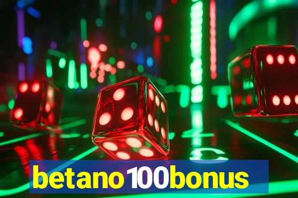 betano100bonus