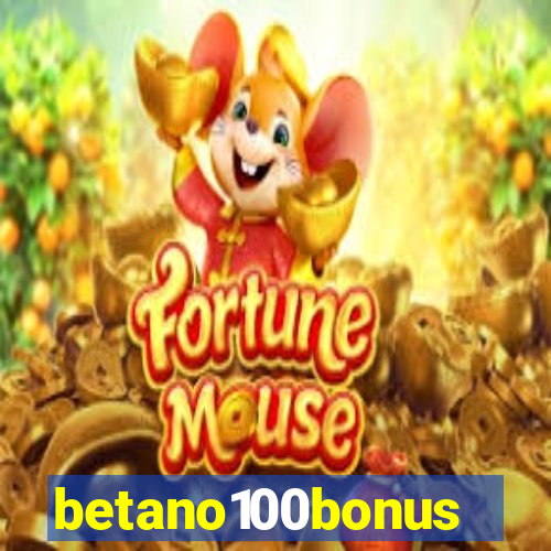 betano100bonus