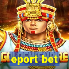 eport bet