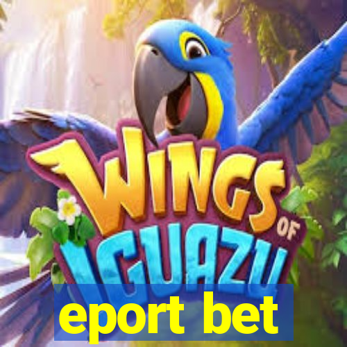 eport bet