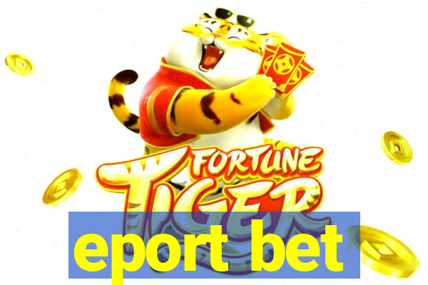 eport bet