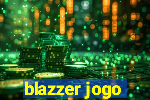 blazzer jogo