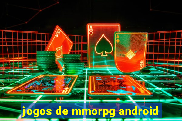 jogos de mmorpg android