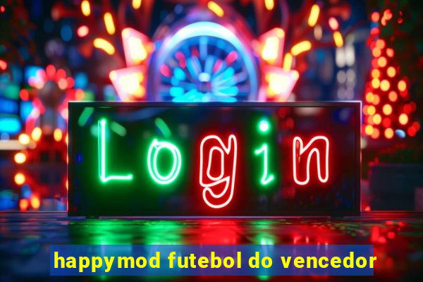 happymod futebol do vencedor