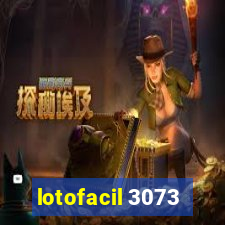 lotofacil 3073