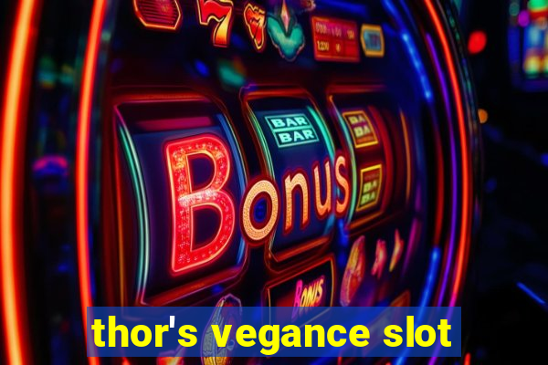 thor's vegance slot