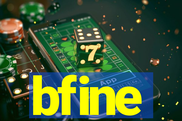 bfine