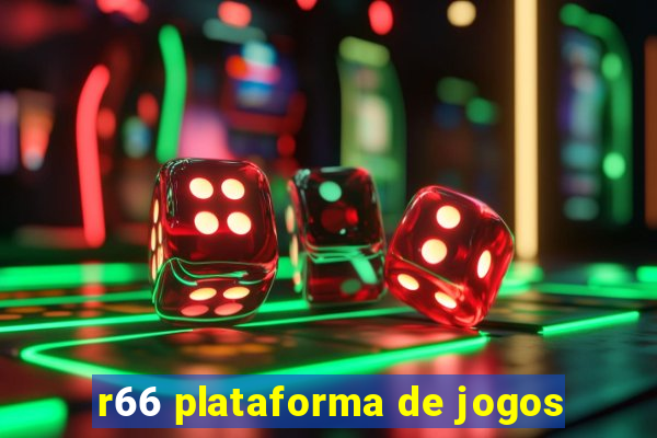 r66 plataforma de jogos