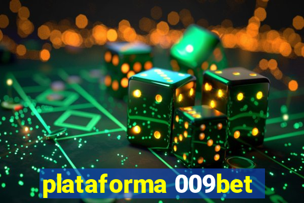 plataforma 009bet