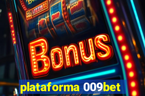 plataforma 009bet