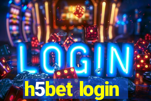 h5bet login