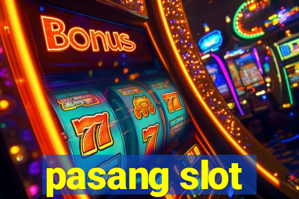 pasang slot