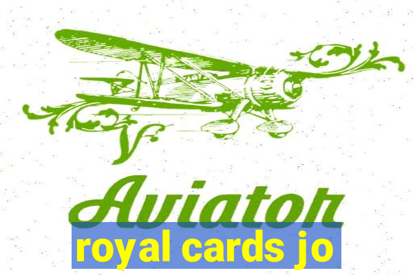 royal cards jo