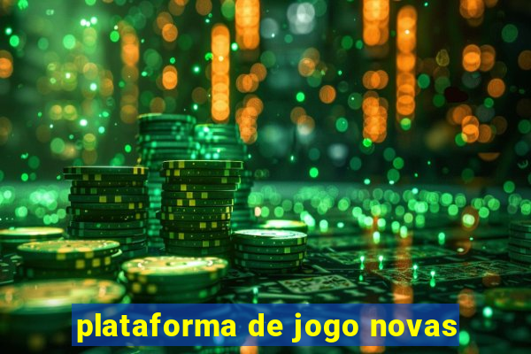 plataforma de jogo novas