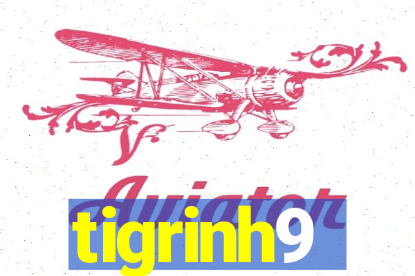 tigrinh9