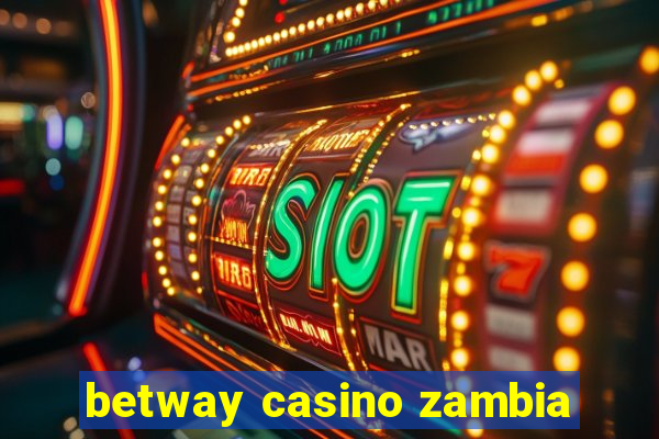 betway casino zambia