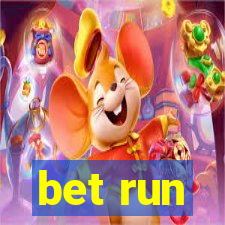 bet run