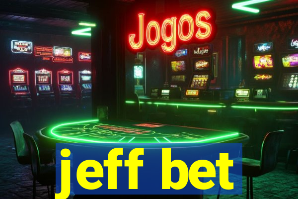 jeff bet