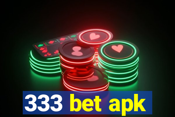 333 bet apk