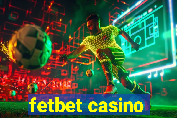 fetbet casino