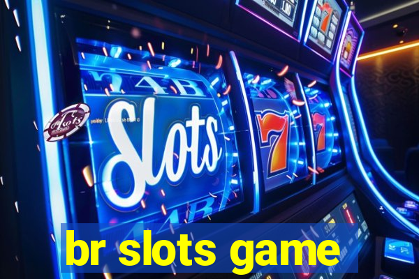 br slots game