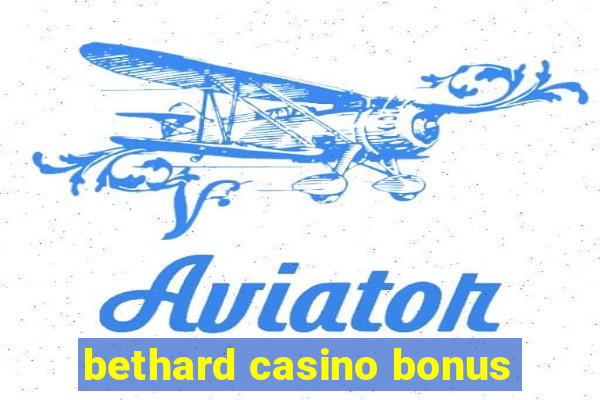 bethard casino bonus