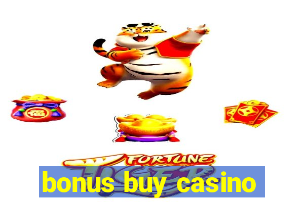 bonus buy casino