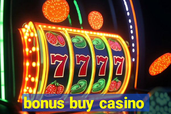 bonus buy casino