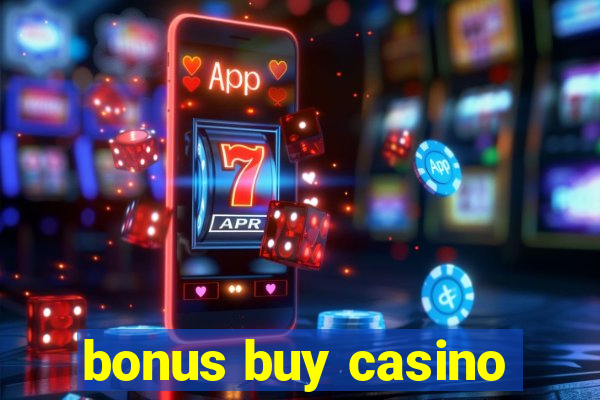 bonus buy casino