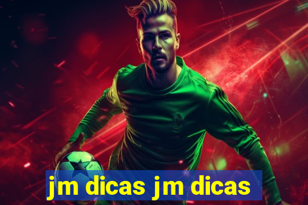 jm dicas jm dicas