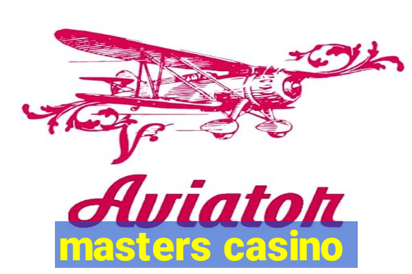 masters casino