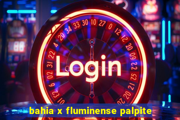 bahia x fluminense palpite