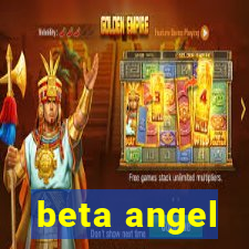 beta angel