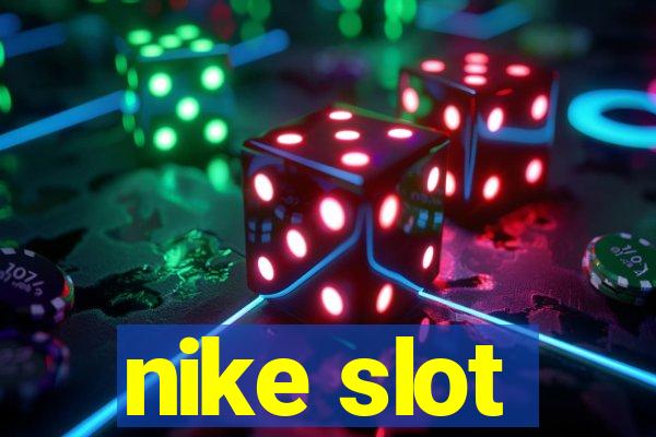 nike slot