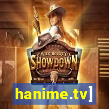 hanime.tv]