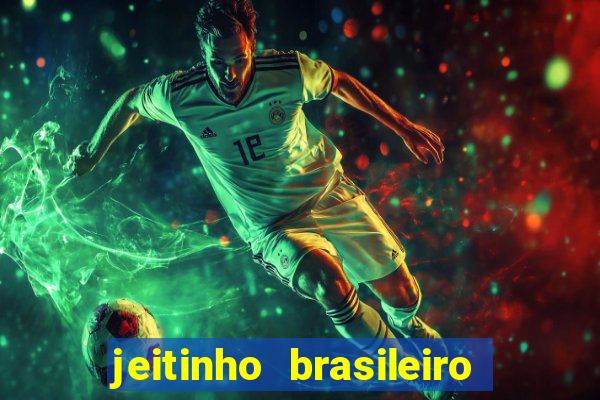 jeitinho brasileiro slot demo