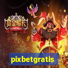 pixbetgratis