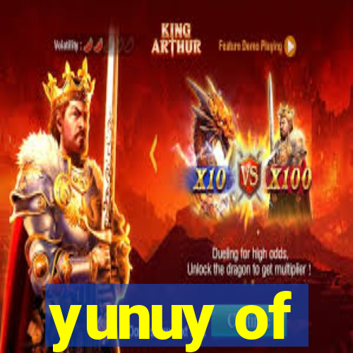 yunuy of