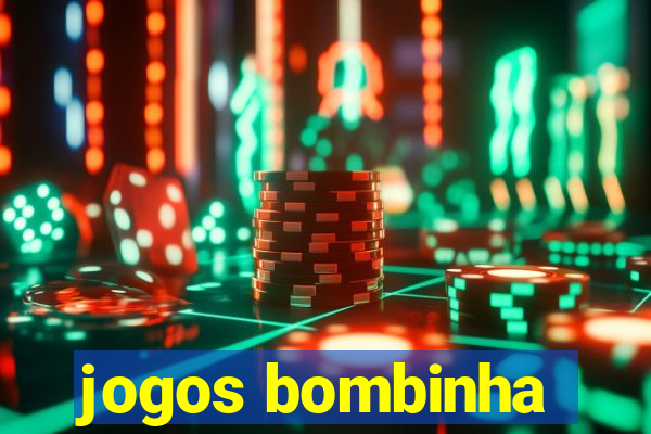 jogos bombinha