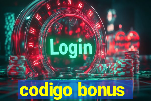 codigo bonus