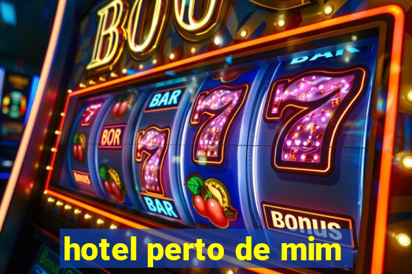 hotel perto de mim