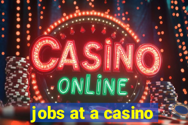 jobs at a casino