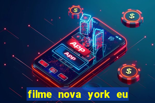 filme nova york eu te amo