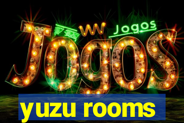 yuzu rooms