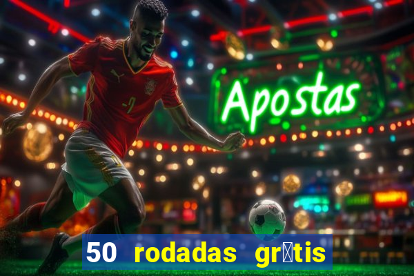 50 rodadas gr谩tis no cadastro