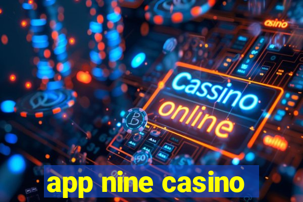 app nine casino