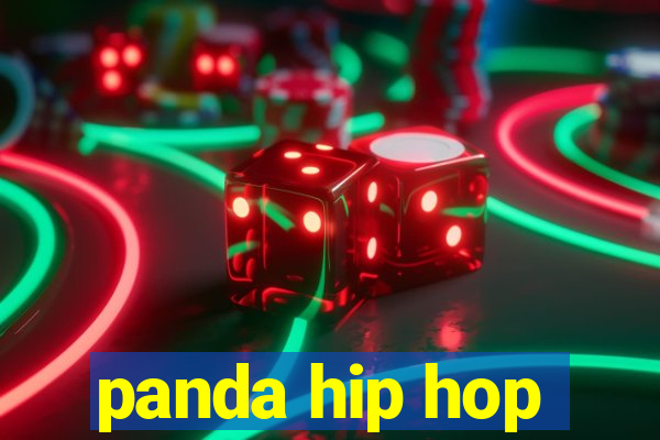 panda hip hop