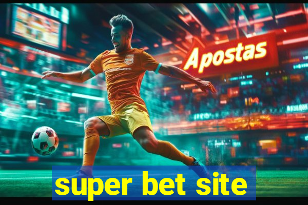 super bet site