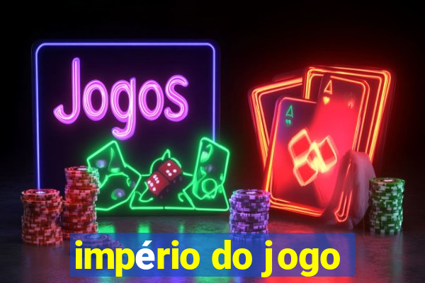 império do jogo