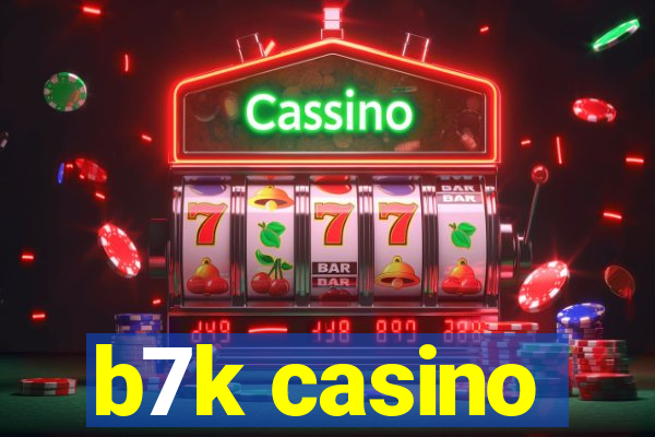 b7k casino